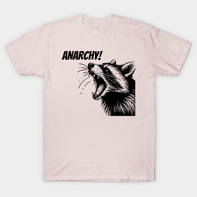 Anarchy! Raccoon Screaming Eat Trash Die Fast T-Shirt by BideniGuess